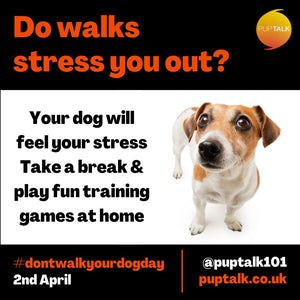 A new awareness day Saturday 2nd April is #dontwalkyourdogday